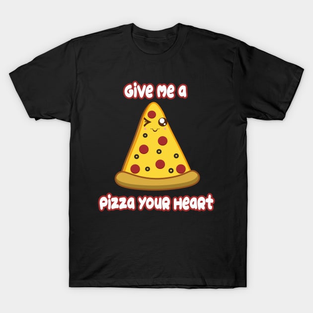 Pizza Heart T-Shirt by rachybattlebot